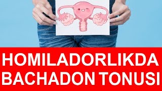 HOMILADORLIKDA BACHADON TONUSI / ХОМИЛАДОРЛИКДА БАЧАДОН ТОНУСИ / ТОНУС МАТКИ ВО ВРЕМЯ БЕРЕМЕННОСТИ