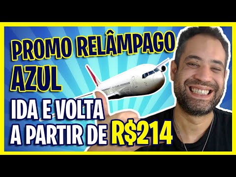 PROMOÇÃO RELÂMPAGO IDA E VOLTA AZUL A R$214 + SUPER DICAS!