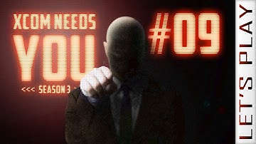 XCOM Needs You #09 [Steel] Season 3 - XCOM Long War Beta 15