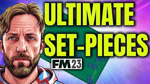The SET-PIECE 101 | Football Manager 2023