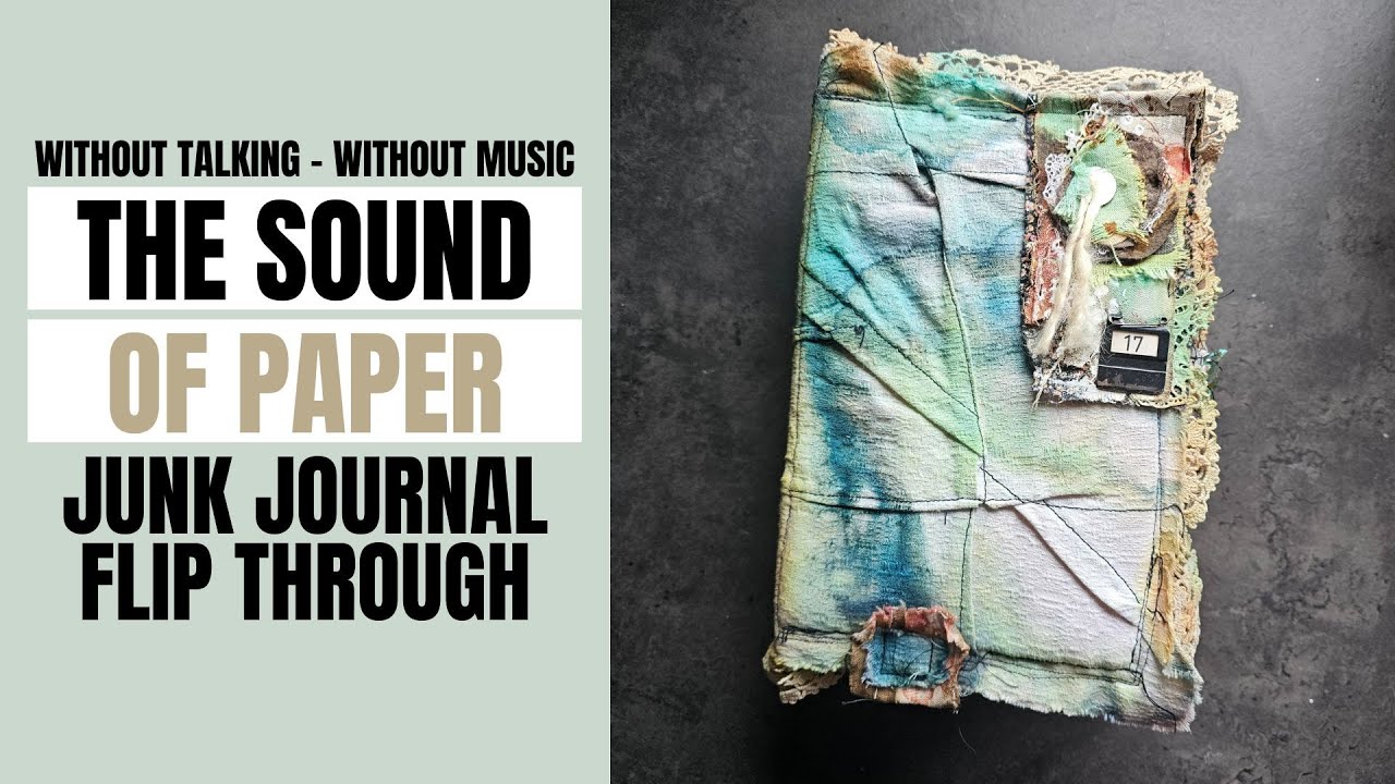the sound of paper - colorful grungy junk journal flip through [without talking - without music]