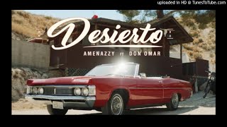 Desierto - Amenazzy X Don Omar (AUDIO)