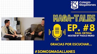 MAGATALKS #8 - RAUL ORTEGA