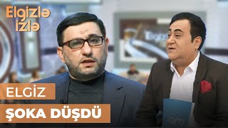 Elgizlə Izlə Hacı Şahin Dünyasını Dəyişdi Canlı Efirdə Elgizə Bəd Xəbər Verildi