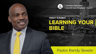 Pastor Randy Skeete  Learning Your Bible