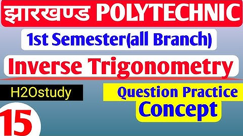 Jharkhand Polytechnic 1st Semester Math Inverse Trigonometry Question In Hindi/First Sem. Math /