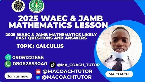 2025 WAEC & JAMB Mathematics Likely Questions & Answers on Calculus | Must-Know Exam Topics!