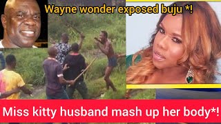 Miss kitty husband beat her bad d baby not his wayne wonder call of buju for lying new secret