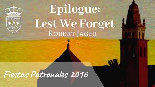 Epilogue: "Lest We Forget" (Robert Jager, 1991) - El Carmen de Salteras -