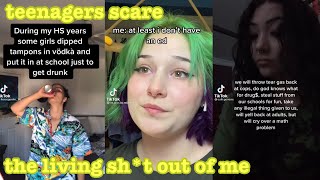 teenagers scare the living sh*t out of me~tik tok