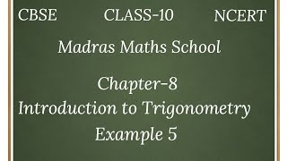 CBSE Class 10 NCERT Maths Chapter 8 Introduction to Trigonometry EXAMPLE 5 IN TAMIL