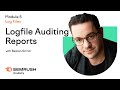 Log File Auditing Reports | Lesson 21/34 | SEMrush Academy