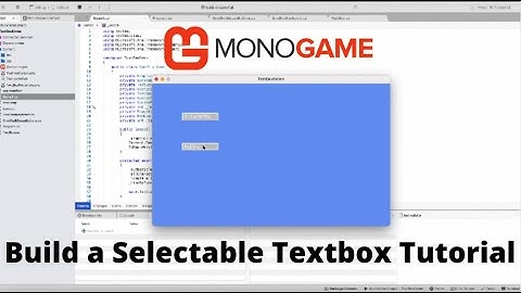 Monogame How to Create a Selectable Textbox Tutorial