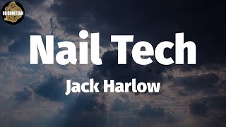 Jack Harlow - Nail Tech (Lyrics)