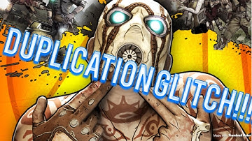 borderlands2 duplication glitch!!!!!