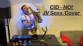 CID - No! (TCTS remix) JV Saxx/Cover Resimi