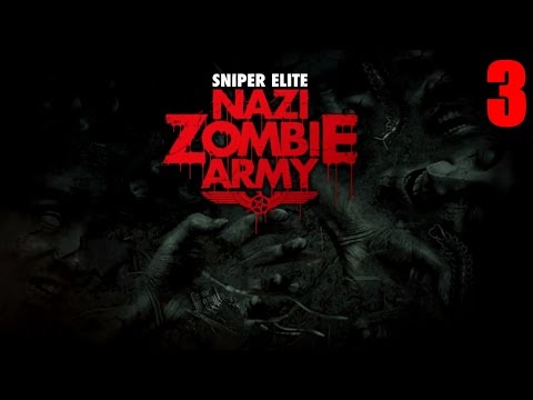 Видео: Прохождение Sniper Elite: Nazi Zombie Army (Серия 3)