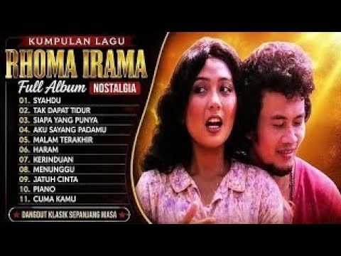 KUMPULAN LAGU RHOMA IRAMA FULL ALBUM  SYAHDU   TAK DAPAT TIDUR   SIAPA YANG PUNYA