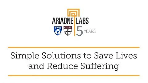 Ariadne Labs - Simple solutions to save lives and ...