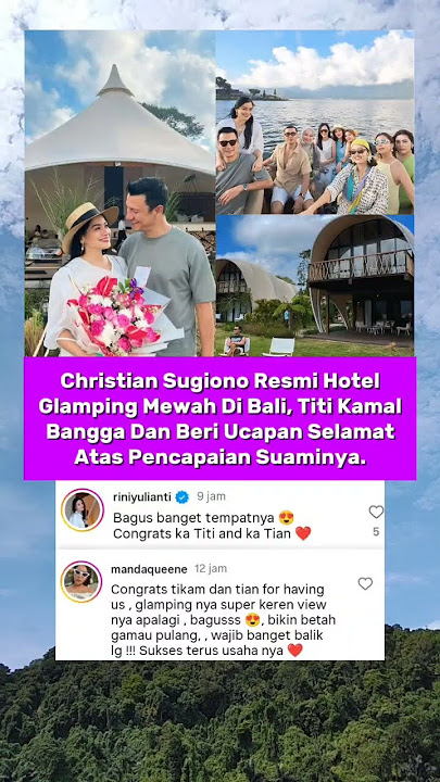 Christian Sugiono Resmikan Hotel Mewah Di Bali. Titi Kamal Beri Ucapan Selamat