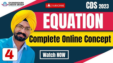 Equation Class 4 for CDS NDA AFACT mathematics By Sandeep Brar | Chandigarh Career Group
