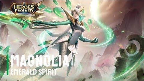 New Skin | Magnolia - Emerald Spirit | Heroes Evolved | NetDragon