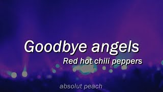 RHCP — Goodbye angels (sub. español)