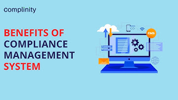 Benefits of Compliance Management System | Complinity
