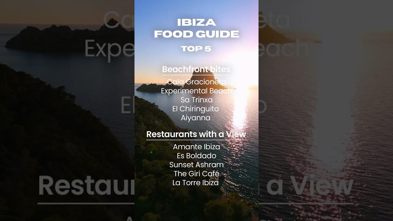 THE ULTIMATE IBIZA FOOD GUIDE YOU'VE BEEN WAITING FOR! 🔥