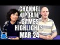 Channel update games highlight  march 2024