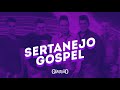 MIX SERTANEJO GOSPEL - Banda GratidãO