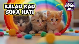 Kalau Kau Suka Hati Tepuk Tangan | Kucing Meong Lucu | Lagu Anak Indonesia Populer | nursery rhymes