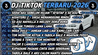 Download Lagu DJ TIKTOK TERBARU 2026🎵SEDIA AKU SEBELUM HUJAN IDGITAF X SO ASU🎵AISHITERU 2 SIKSA MENANGGUNG RINDU MP3