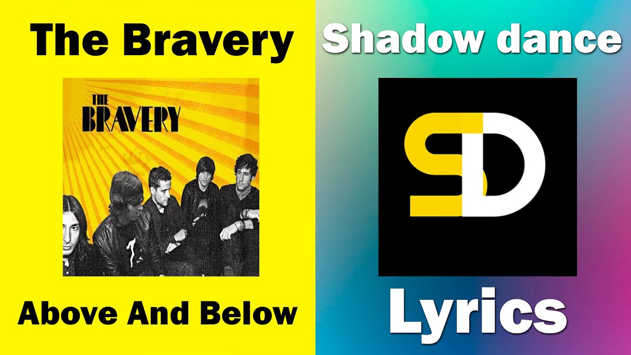 The Bravery - Above And Below (Lyrics) - YouTube