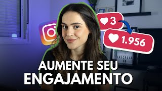 4 ESTRATÉGIAS SIMPLES que AUMENTAM seu ENGAJAMENTO no INSTAGRAM