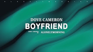 Dove Cameron  - Boyfriend (Lyrics)