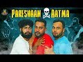 Pareshaan Aatma | Actor Abdul Razzak | Hyderabadi Comedy | Latest Comedy Video | Golden Hyderabadiz