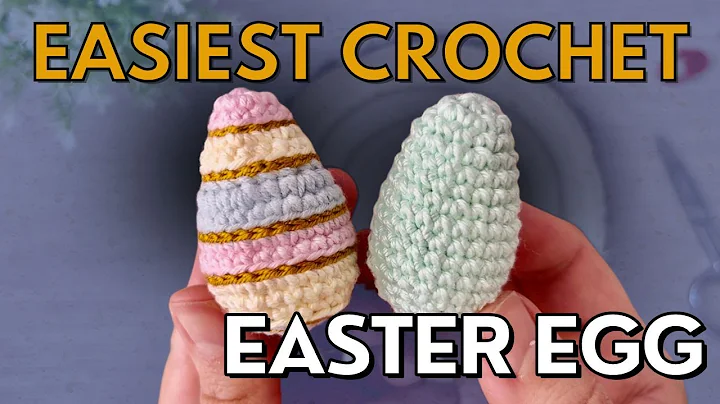 Crochet Easter Eggs: Step-by-Step Tutorial