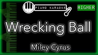 Wrecking Ball (HIGHER +4) - Miley Cyrus - Piano Karaoke Instrumental