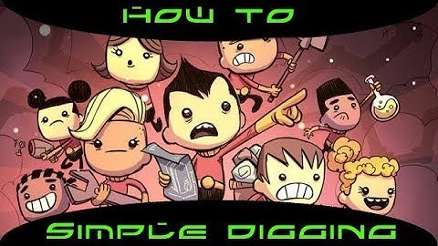 Oxygen Not Included - How To Dig