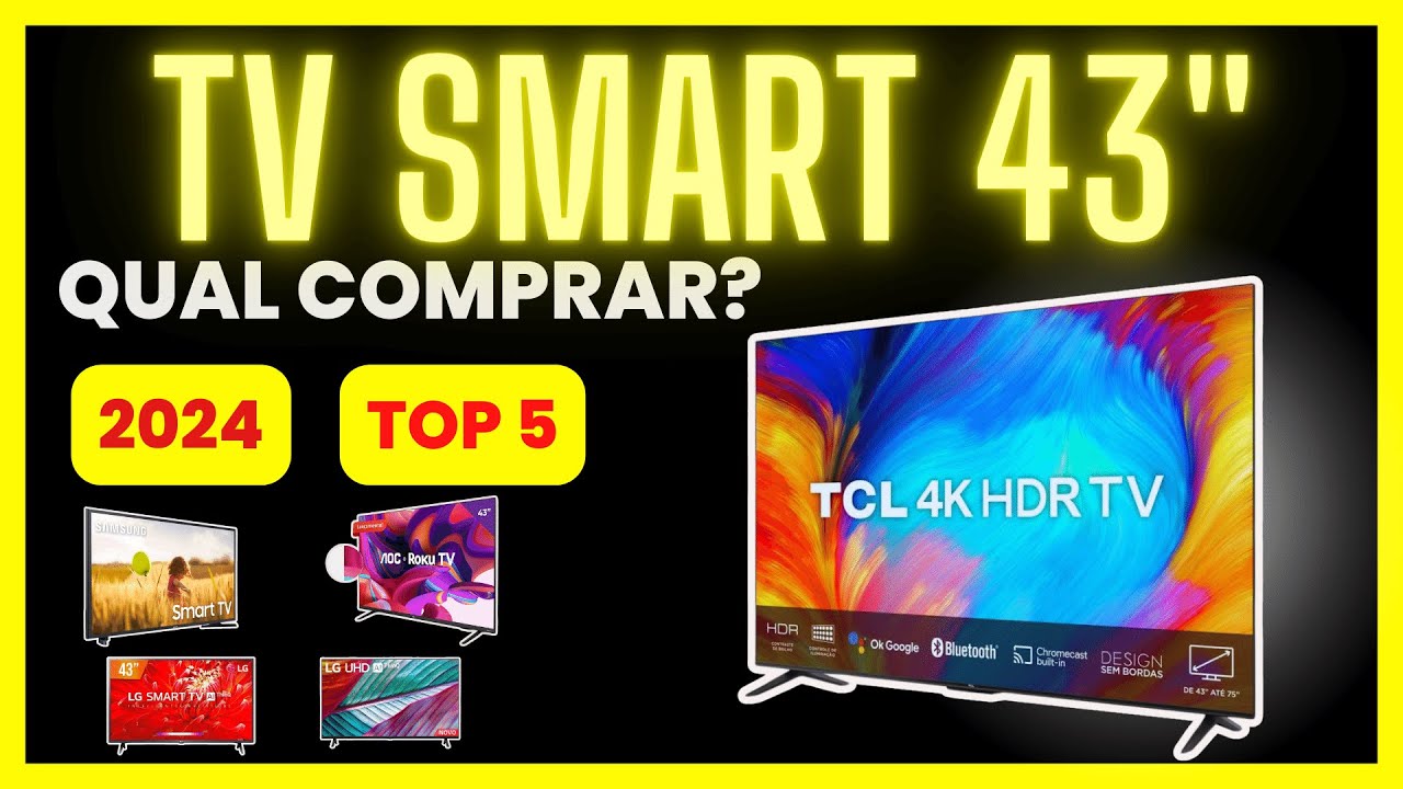 [ GUIA 🛒2024]⭐5 Melhores TV Smart 43 Polegadas - Custo Benefício.⭐ ...