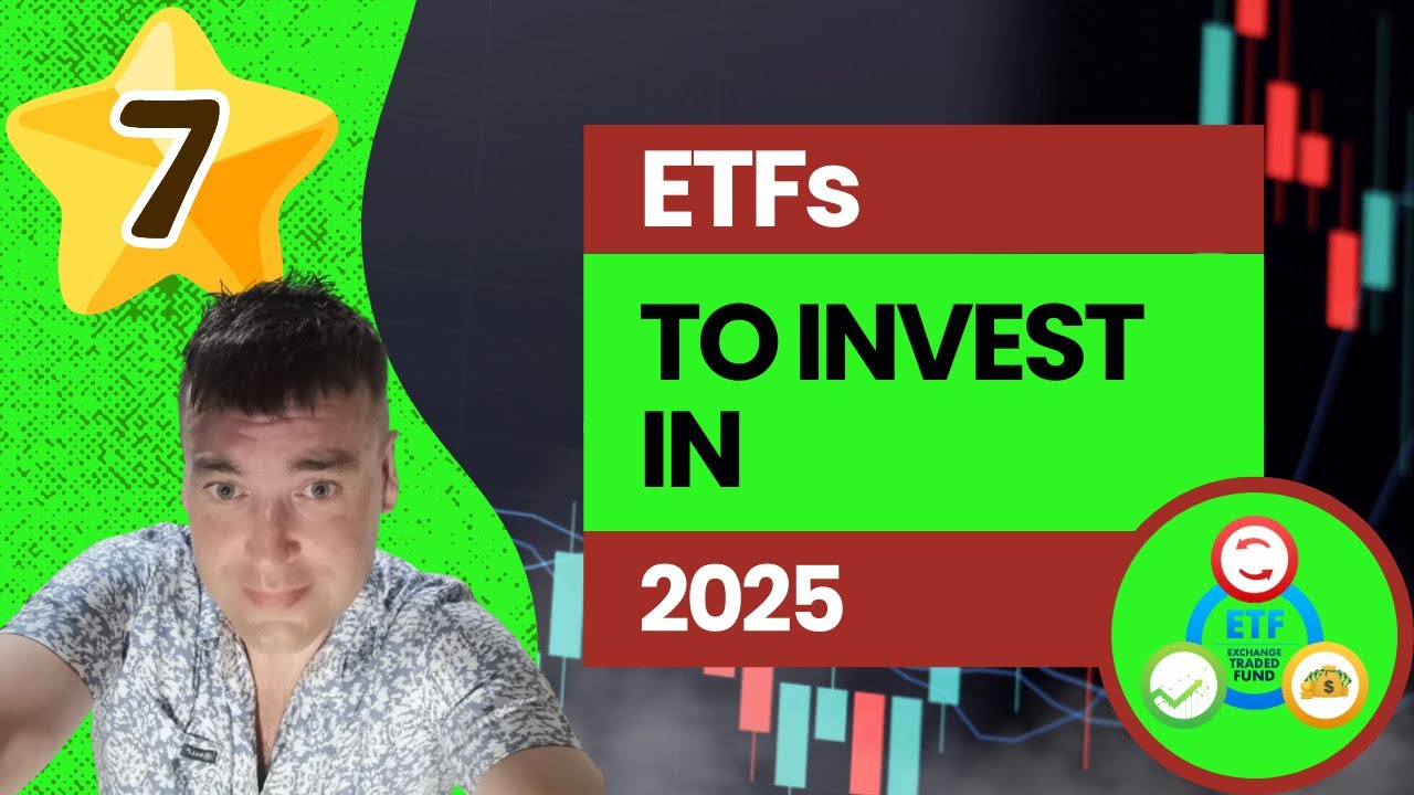 Best ETFs to Invest in 2025 - YouTube