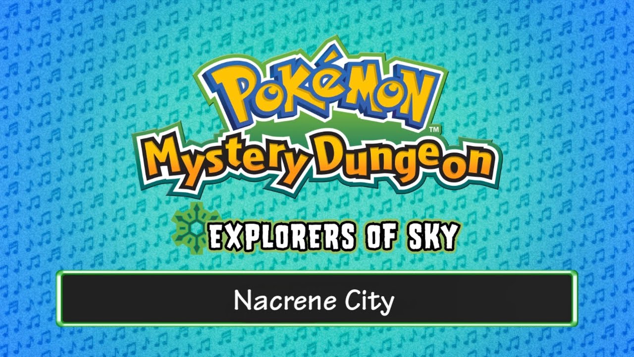 Nacrene City  (Pokémon Black and White) - [Pokémon Mystery Dungeon: Explorers of Sky Soundfont