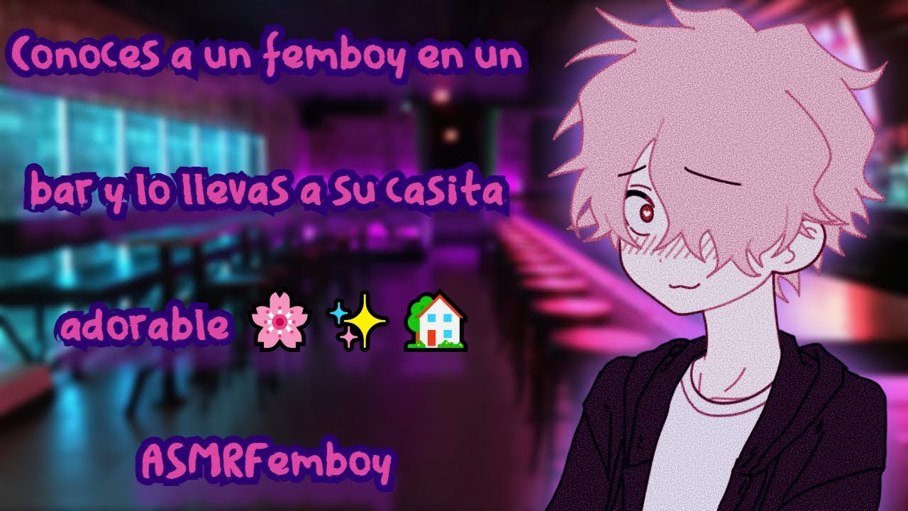Conoces a un femboy en un bar y lo llevas a su casita adorable 🌸✨🏡(ASMRFemboy)