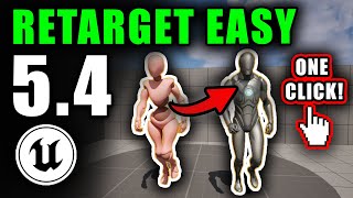 Retarget Animations FAST In 5.4 | Unreal Engine 5.4 Tutorial