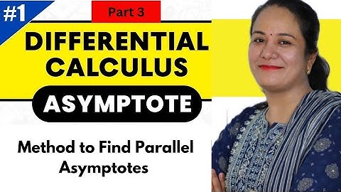Asymptotes By Direct Method / Parallel Asymptote/ Oblique Asymptote/Solved Examples in Asymptote