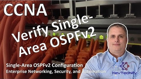 Verify Single-Area OSPFv2 - Single-Area OSPFv2 Configuration - ENSA - KevTechify | vid 9
