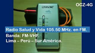 UL: Radio Salud y Vida 105.50 MHz. en FM St. [ OCZ-4G ]. Perú-Lima. (Lima-Oeste). Chorrillos?. (ID). screenshot 3