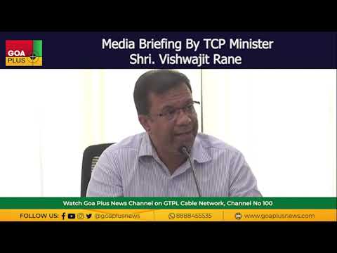 Media Briefing by TCP Minister Vishwajit Rane