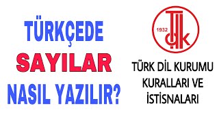 turkcede sayilar nasil yazilir tdk kurallari ve istisnalari youtube